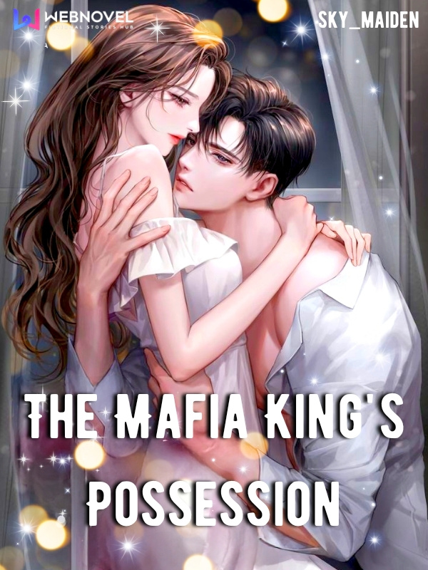 The Mafia King’s Possession