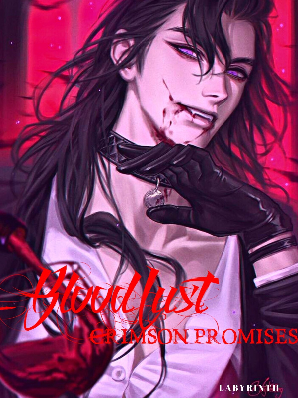 BloodLust-Crimson promises{BL}
