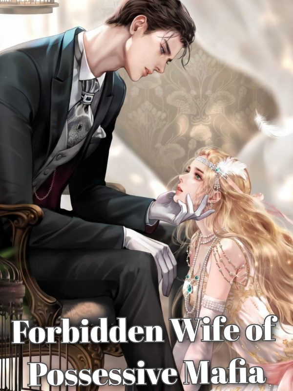 Forbidden Wife of Possessive Mafia