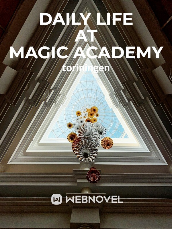 Daily Life At Magic Academy