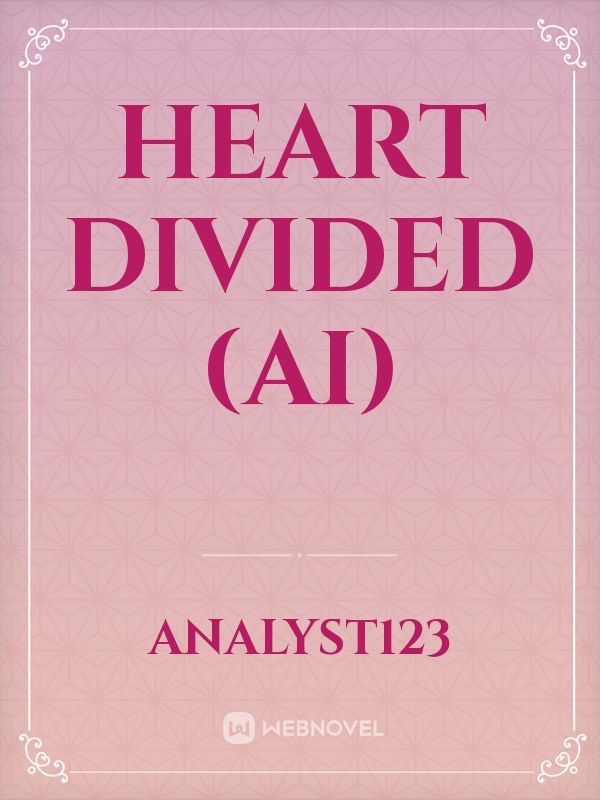 Heart divided (AI)